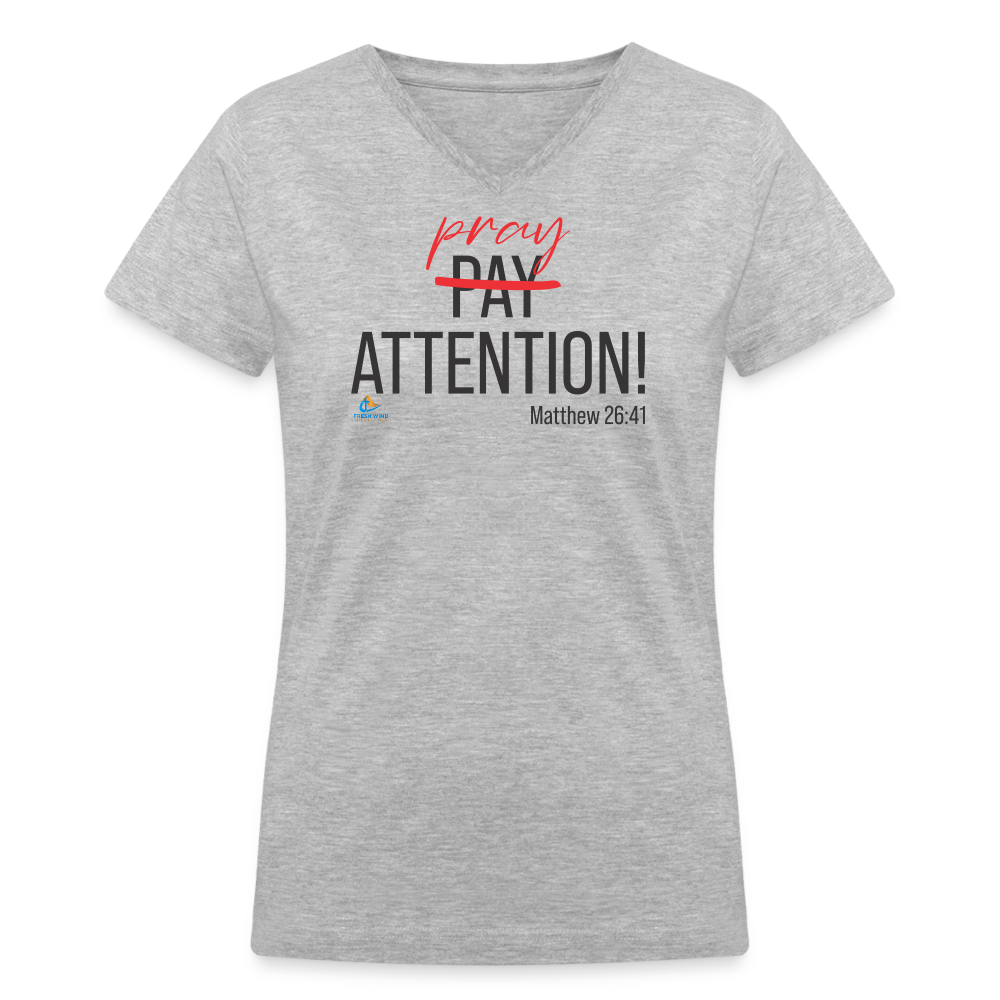 Pray Attention - Women's V-Neck T-Shirt - LIGHT COLORS - gray