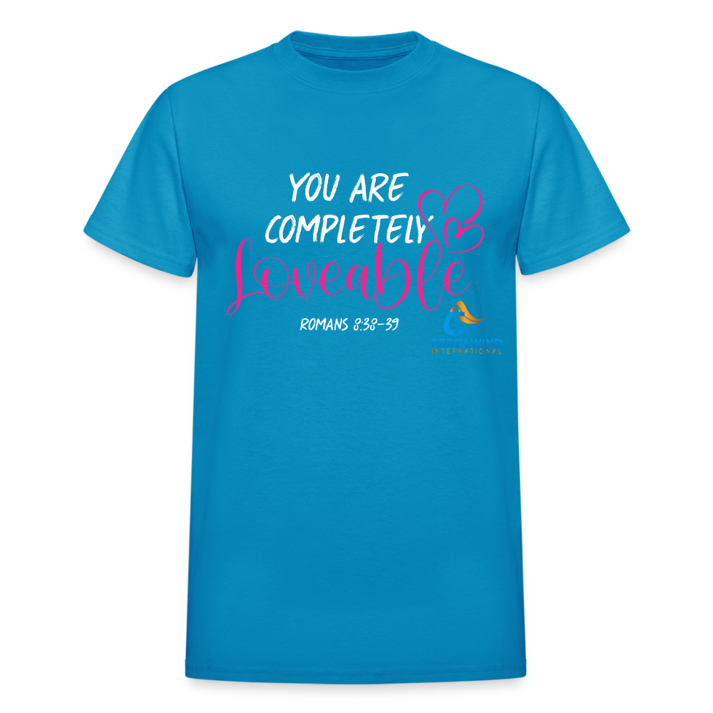 You Are Completely Loveable - Short Sleeve - turquoise