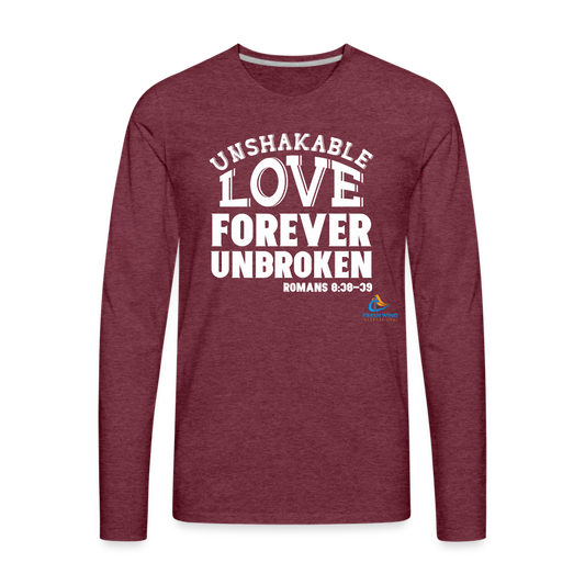 Unshakable Love Forever Unbroken - Long Sleeve - heather burgundy