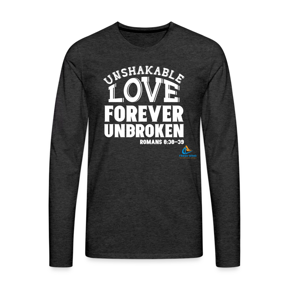 Unshakable Love Forever Unbroken - Long Sleeve - charcoal grey